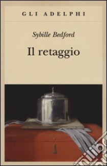 Il retaggio libro di Bedford Sybille