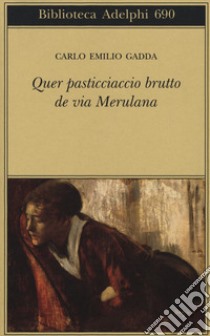 Quer pasticciaccio brutto de via Merulana libro di Gadda Carlo Emilio; Pinotti G. (cur.)