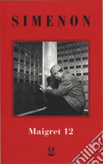 I Maigret: Maigret e i vecchi signori-Maigret e il ladro indolente-Maigret e le persone perbene-Maigret e il cliente del sabato-Maigret e il barbone. Nuova ediz.. Vol. 12 libro di Simenon Georges; Marchi E. (cur.); Pinotti G. (cur.)