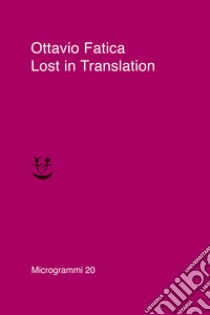 Lost in traslation libro di Fatica Ottavio