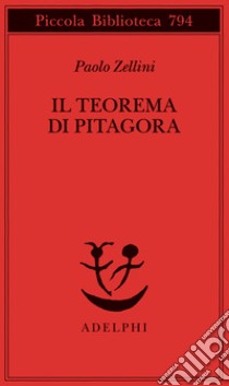 Il teorema di Pitagora libro di Zellini Paolo