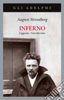 Inferno-Leggende-Giacobbe lotta libro di Strindberg August; Codignola L. (cur.)