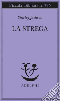 La strega libro di Jackson Shirley