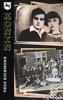 Konin. La città che vive altrove libro di Richmond Theo