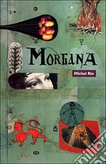 Morgana libro di Rio Michel