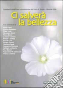 Ci salverà la bellezza libro di Pautasso M. (cur.); Gregorio A. (cur.)