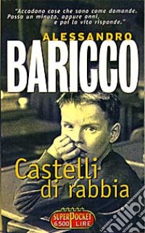 Castelli di rabbia libro di Baricco Alessandro