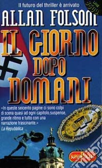 Il giorno dopo domani libro di Folsom Allan