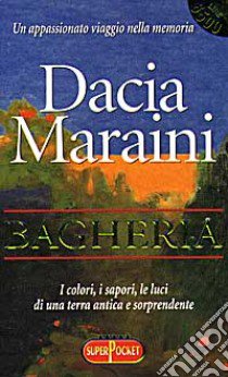 Bagheria libro di Maraini Dacia