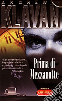 Prima di mezzanotte libro di Klavan Andrew