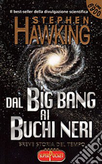 Dal big bang ai buchi neri libro di Hawking Stephen