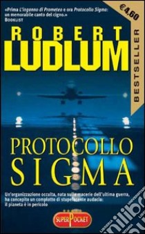 Protocollo Sigma libro di Ludlum Robert