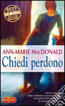 Chiedi perdono libro di MacDonald Ann-Marie