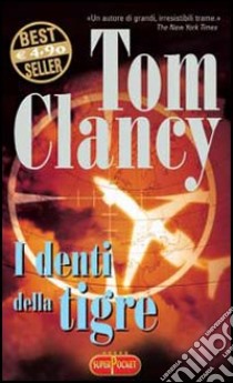 I denti della tigre libro di Clancy Tom