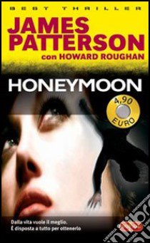 Honeymoon libro di Patterson James - Roughan Howard