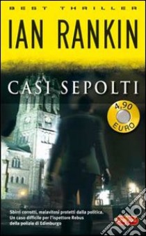 Casi sepolti. Un'indagine di John Rebus libro di Rankin Ian