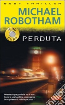 Perduta libro di Robotham Michael