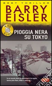 Pioggia nera su Tokyo libro di Eisler Barry