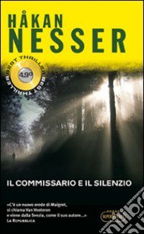 Il commissario e il silenzio libro di Nesser Håkan