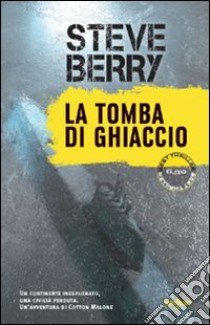 La tomba di ghiaccio libro di Berry Steve