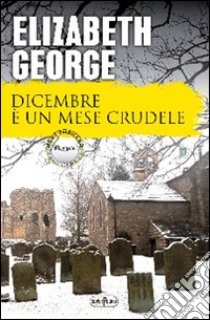 Dicembre è un mese crudele libro di George Elizabeth