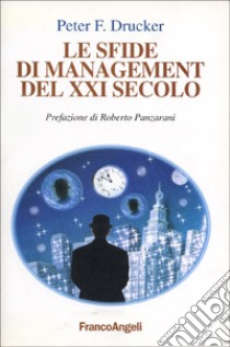 Le sfide di management del XXI secolo libro di Drucker Peter F.