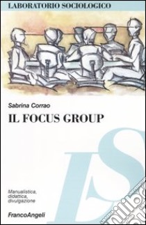 Il focus group libro di Corrao Sabrina