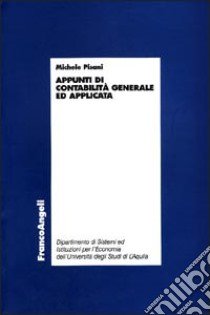 Appunti di contabilità generale e applicata libro di Pisani Michele