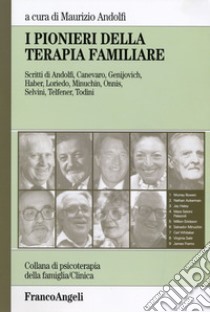 I pionieri della terapia familiare libro di Andolfi Maurizio