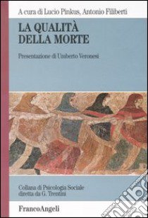 La qualità della morte libro di Pinkus L. (cur.); Filiberti A. (cur.)