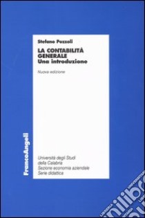 La contabilità generale. Una introduzione libro di Pozzoli Stefano