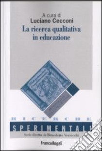 La ricerca qualitativa in educazione libro di Cecconi L. (cur.)