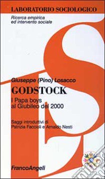 Godstock. I papa boys al giubileo del 2000. Con videocassetta libro di Losacco Giuseppe