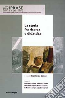 La storia fra ricerca e didattica libro di De Gerloni B. (cur.)