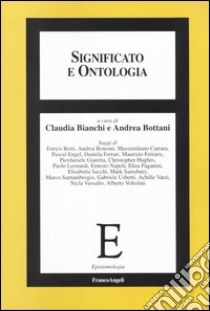 Significato e ontologia libro di Bianchi C. (cur.); Bottani A. (cur.)