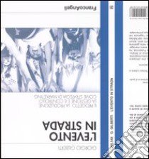 L'evento in strada. Il progetto, la produzione, la gestione e il controllo come strategia di marketing libro di Gilberti Giorgio