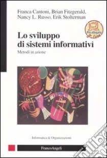 Lo sviluppo dei sistemi informativi. Metodi in azione libro