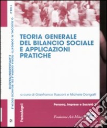 Teoria generale del bilancio sociale e applicazioni pratiche libro di Rusconi G. (cur.); Dorigatti M. (cur.)