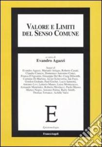 Valore e limiti del senso comune libro di Agazzi E. (cur.)