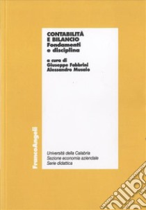 Contabilità e bilancio. Fondamenti e disciplina libro di Fabbrini G. (cur.); Musaio A. (cur.)