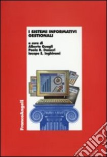 I sistemi informativi gestionali libro di Quagli Alberto; Dameri Renata P.; Inghirami Iacopo E.