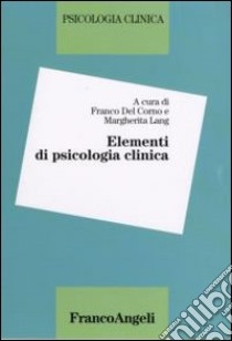 Elementi di psicologia clinica libro