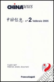 China news (2005). Vol. 2 libro di Fuzzy Net (cur.)