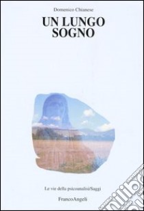 Un lungo sogno libro di Chianese Domenico