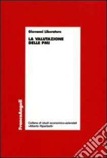 La valutazione delle PMI libro di Liberatore Giovanni