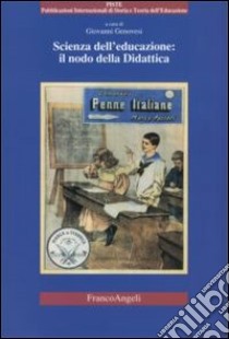 Scienza dell'educazione: il nodo della didattica libro di Genovesi G. (cur.)