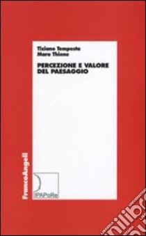 Percezione e valore del paesaggio libro di Tempesta Tiziano; Thiene Mara