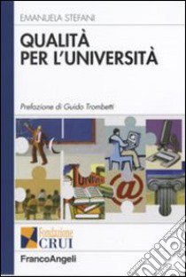 Qualità per l'università libro di Stefani Emanuela