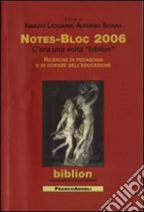 Notes-bloc 2006 libro di Licciardi I. (cur.); Sciara A. (cur.)