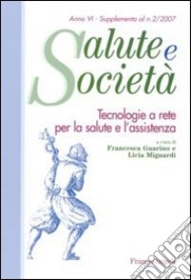 Tecnologie a rete per la salute e l'assistenza libro di Guarino F. (cur.); Mignardi L. (cur.)